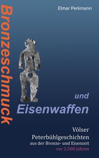 Produktbild: Bronzeschmuck und Eisenwaffen