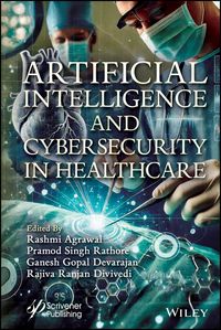 Produktbild: Artificial Intelligence and Cybersecurity in Healthcare