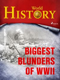 Produktbild: Biggest Blunders of WWII