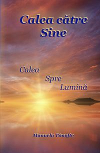 Produktbild: Calea catre Sine - Calea spre Lumina