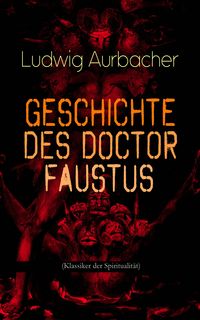Produktbild: Geschichte des Doctor Faustus (Klassiker der Spiritualit&auml;t)