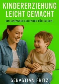Produktbild: Kindererziehung leicht gemacht