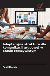 Produktbild: Adaptacyjna struktura dla komunikacji grupowej w czasie rzeczywistym