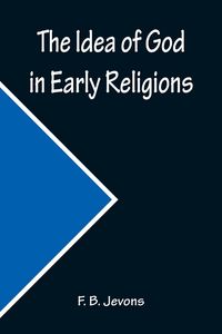 Produktbild: The Idea of God in Early Religions