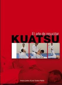 Produktbild: Kuatsu : el arte de resucitar