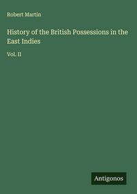 Produktbild: History of the British Possessions in the East Indies