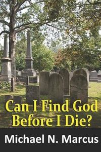 Produktbild: Can I Find God Before I Die?