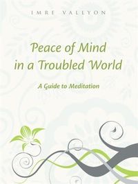 Produktbild: Peace Of Mind In A Troubled World