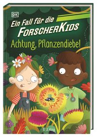 Produktbild: Ein Fall f&uuml;r die Forscher-Kids 8. Achtung, Pflanzendiebe!