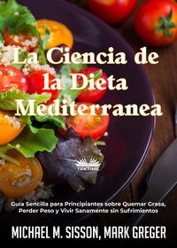 Produktbild: La Ciencia De La Dieta Mediterr&aacute;nea