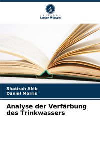 Produktbild: Analyse der Verf&auml;rbung des Trinkwassers
