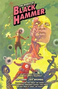 Produktbild: The World of Black Hammer Library Edition Volume 6