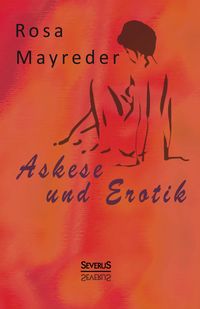 Produktbild: Mayreder, R: Askese und Erotik