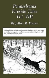 Produktbild: Pennsylvania Fireside Tales Volume VIII