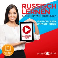 Produktbild: Russisch Lernen - Einfach Lesen - Einfach H&ouml;ren 3