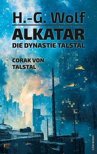 Produktbild: Alkatar &ndash; Die Dynastie Talstal. Corak von Talstal