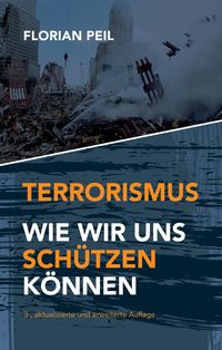 Produktbild: Terrorismus - wie wir uns sch&uuml;tzen k&ouml;nnen