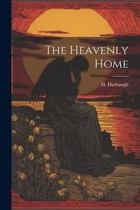 Produktbild: The Heavenly Home