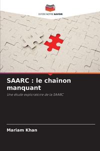 Produktbild: SAARC : le cha&icirc;non manquant
