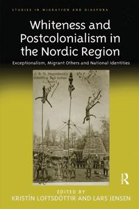 Produktbild: Whiteness and Postcolonialism in the Nordic Region
