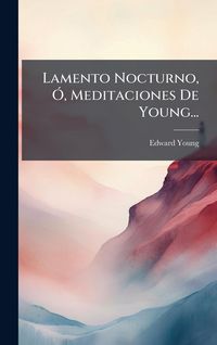 Produktbild: Lamento Nocturno, &Atilde;", Meditaciones De Young...