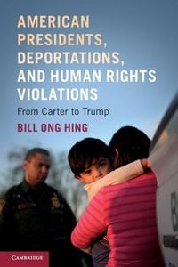 Produktbild: American Presidents, Deportations, and Human Rights Violations