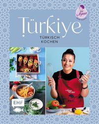 Bild vom Artikel Türkiye – Türkisch kochen vom Autor Aynur Sahin