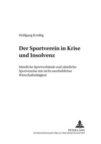 Der Sportverein in Krise und Insolvenz Wolfgang Kreissig