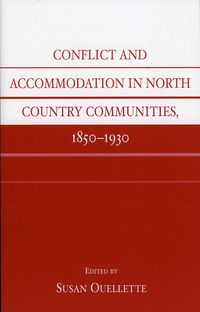 Produktbild: Conflict and Accommodation In North Country Communities, 1850-1930