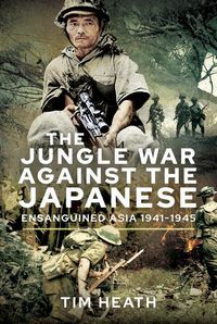 Produktbild: The Jungle War Against the Japanese