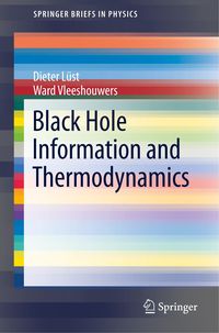 Bild vom Artikel Black Hole Information and Thermodynamics vom Autor Dieter Lüst