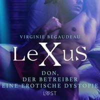 Produktbild: LeXuS: Don, der Betreiber - Eine erotische Dystopie