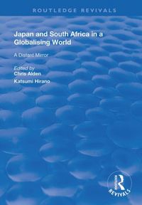 Produktbild: Alden, C: Japan and South Africa in a Globalising World