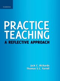 Bild vom Artikel Practice Teaching: A Reflective Approach vom Autor Jack C. Richards