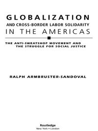 Produktbild: Globalization and Cross-Border Labor Solidarity in the Americas