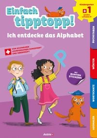 Einfach tipptopp! Deutsch - Kindergarten 1- Ich entdecke das Alphabet von Sabina Dalla-Riva