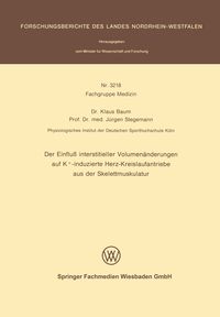 Produktbild: Der Einflu&szlig; interstitieller Volumen&auml;nderungen auf K+-induzierte Herz-Kreislaufantriebe aus der Skelettmuskulatur