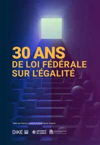 Produktbild: 30 ANS de Loi f&eacute;d&eacute;rale sur l'&eacute;galit&eacute;
