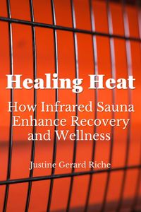 Produktbild: The Healing Heat: How Infrared Saunas Enhance Recovery and Wellness