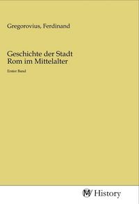 Produktbild: Geschichte der Stadt Rom im Mittelalter