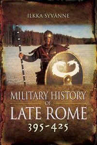 Produktbild: Military History of Late Rome 395-425