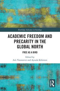 Produktbild: Academic Freedom and Precarity in the Global North