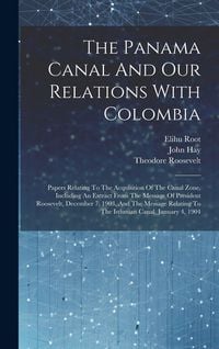 Produktbild: The Panama Canal And Our Relations With Colombia