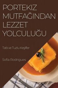 Produktbild: Portekiz Mutfa&iquest;&iquest;ndan Lezzet Yolculu&iquest;u