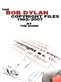 Produktbild: The Bob Dylan Copyright files 1962-2007
