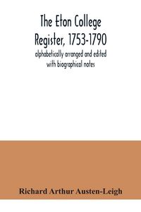 Produktbild: The Eton College register, 1753-1790