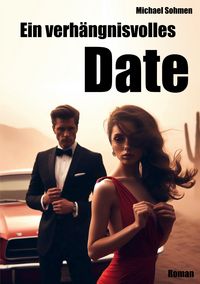 Produktbild: Ein verh&auml;ngnisvolles Date