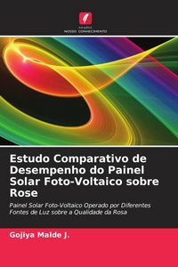 Produktbild: Estudo Comparativo de Desempenho do Painel Solar Foto-Voltaico sobre Rose