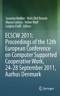 Produktbild: ECSCW 2011: Proceedings of the 12th European Conference on Computer Supported Cooperative Work, 24-28 September 2011, Aarhus Denmark