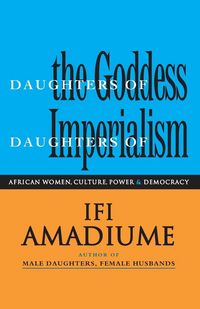 Produktbild: Amadiume, I: Daughters of the Goddess, Daughters of Imperial